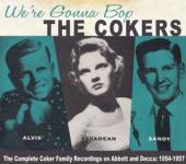 COKERS  - CD WE'RE GONNA BOP 1954-1957