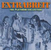 EXTRABREIT  - CD THE PLATINUM COLLECTION