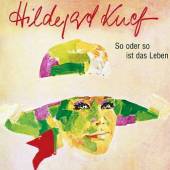 KNEF HILDEGARD  - CD SO ODER SO IST DAS LEB.