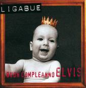 LIGABUE  - CD BUON COMPLEANNO ELVIS