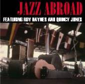 JONES QUINCY & R. HAYNES  - VINYL JAZZ ABROAD [VINYL]