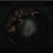 TORCH RUNNER  - VINYL ENDLESS NOTHING [VINYL]