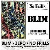 BLIM  - 2xCD ZERO/NO FRILLS