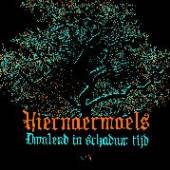 HIERNAERMAELS  - VINYL DWALEND IN SCHADUW.. -HQ- [VINYL]