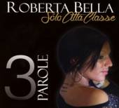 BELLA ROBERTA  - CD SOLO ALTA CLASSE