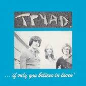 TRYAD  - CD IF YOU BELIEVE.. -REMAST-