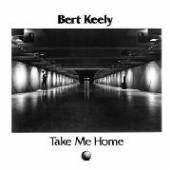 KEELY BERT  - CD TAKE ME HOME