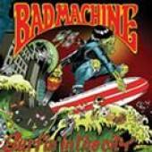 BAD MACHINE  - CD SURFIN'IN THE CITY