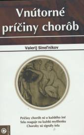 Valerij Sineľnikov  - KNI Vnútorné príčiny chorôb [SK]