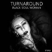 TURNAROUND  - CD BLACK SOUL WOMAN