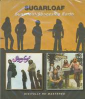 SUGARLOAF  - CD SUGARLOAF/SPACESHIP EARTH