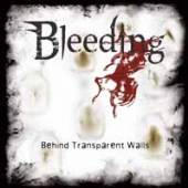 BLEEDING  - CD BEHIND TRANSPARENT WALLS