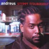 ANDREUS  - CD STREET TROUBADOUR