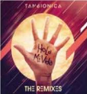 TAN BIONICA  - CD HOLA MI VIDA -REMIX-