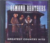 OSMOND BROTHERS  - CD GREATEST COUNTRY HITS