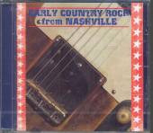 VARIOUS  - CD EARLY COUNRTY ROCK FROM NASHVI