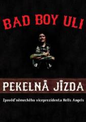 Bad Boy Uli  - KNI Pekelná jízda [CZ]