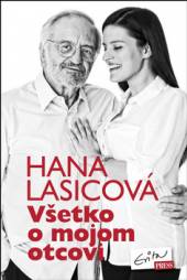 Hana Lasicová  - KNI Všetko o mojom otcovi [SK]