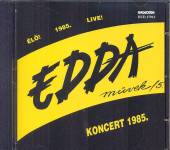 EDDA  - CD 5. KONCERT 1985. CD