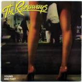 RUNAWAYS  - CD YOUNG AND FAST