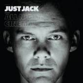 JUST JACK  - CD ALL NIGHT CINEMA