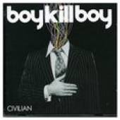 BOY KILL BOY  - CD CIVILIAN