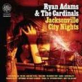 ADAMS RYAN  - CD JACKSONVILLE CITY NIGHTS