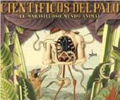 CIENTIFICOS DEL PALO  - CD EL MARAVILLOSO MUNDO..