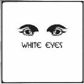 WHITE EYES  - CD WHITE EYES