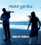 GARNICA NESTOR  - CD LUNITA DEL VIOLINERO