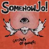SOMEHOW JO!  - CD SATANS OF SWING