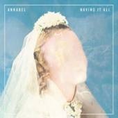 ANNABEL  - VINYL HAVING IT ALL [VINYL]