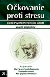 Valerij Sineľnikov  - KNI Očkovanie proti stresu [SK]