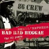  BAD BAD REGGAE-MENIL EXPR - supershop.sk