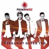 FEUERHERZ  - CD VERDAMMT GUTER TAG