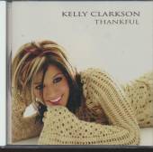 KELLY CLARKSON  - CD THANKFUL