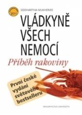 Siddhartha Mukherjee  - KNI Vládkyně všech nemocí [CZ]