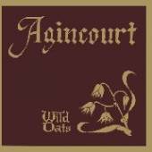 AGINCOURT  - CD WILD OATS