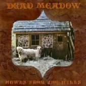 DEAD MEADOW  - VINYL HOWLS FROM THE HILLS [VINYL]