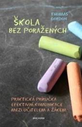 Thomas Gordon  - KNI Škola bez poražených [CZ]