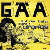 GAA  - CD AUF DER BAHN ZUM URANUS