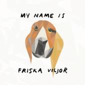  MY NAME IS FRISKA VILJOR [VINYL] - supershop.sk