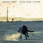 BEST BRENT  - 2xVINYL YOUR DOG CHAMP [VINYL]