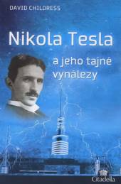 David Childress  - KNI Nikola Tesla a j..