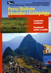  Peru / Bolívie / Ekvádor / Galapágy – průvodce přírodou - suprshop.cz