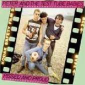 PETER & THE TEST TUBE BAB  - 2xVINYL PISSED & PROUD [DELUXE] [VINYL]