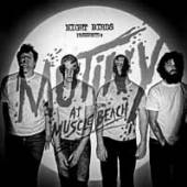 NIGHT BIRDS  - VINYL MUTINY AT MUSCLE BEACH [VINYL]