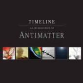 ANTIMATTER  - CD TIMELINE AN INTRO..