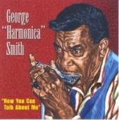 SMITH GEORGE 'HARMONICA'  - VINYL NOW YOU CAN TALK TO ME [VINYL]