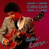 CAIN CHRIS -BAND-  - CD CUTTIN' LOOSE